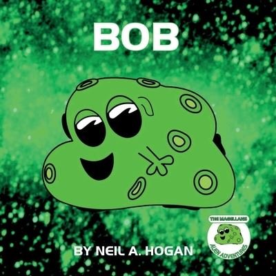 Cover for Neil a Hogan · Bob: Alien Adventures - The Magellans (Paperback Book) (2021)