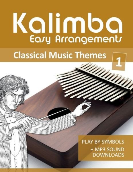 Cover for Bettina Schipp · Kalimba Easy Arrangements - Classical Music Themes - 1 (Taschenbuch) (2020)