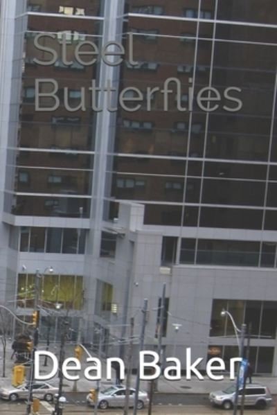 Cover for Dean Baker · Steel Butterflies (Paperback Book) (2021)