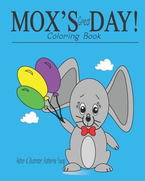 Cover for Katherine Young · MOX'S Great DAY! (Paperback Bog) (2020)