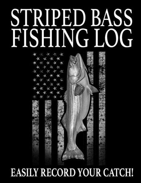 Striped Bass Fishing Log - Marc Johnson - Książki - Independently Published - 9798604071977 - 25 stycznia 2020