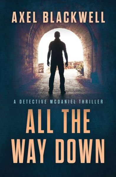 Cover for Axel Blackwell · All the Way Down (Taschenbuch) (2020)