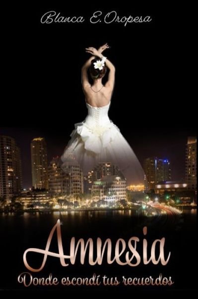 Cover for Blanca E Oropesa · Amnesia (Paperback Bog) (2020)