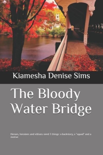 Cover for Kiamesha Denise Sims · The Bloody Water Bridge (Paperback Book) (2020)