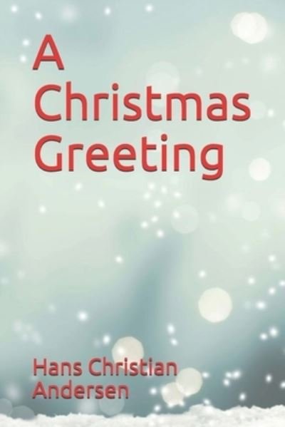 Cover for Hans Christian Andersen · A Christmas Greeting (Paperback Book) (2020)