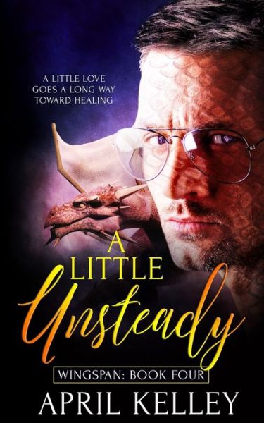 Cover for April Kelley · A Little Unsteady - Wingspan (Paperback Book) (2020)