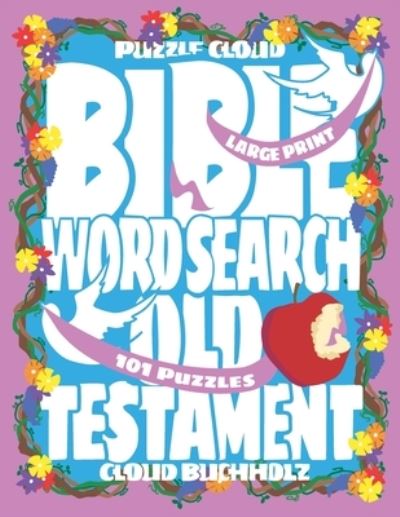 Cover for Sue Watson · Puzzle Cloud Bible Word Search Old Testament (101 Puzzles, Large Print) (Taschenbuch) (2020)