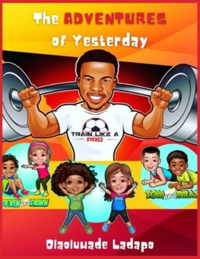 Cover for Olaoluwade Ladapo · The Adventures of Yesterday (Paperback Book) (2021)