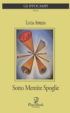 Cover for Lucia Apreda · Sotto Mentite Spoglie - Gli Ippocampi (Paperback Book) (2021)