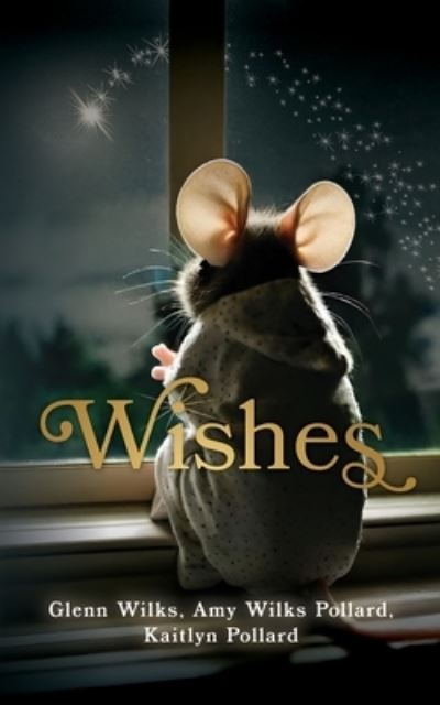 Cover for Glenn Wilks · Wishes (Book) (2024)