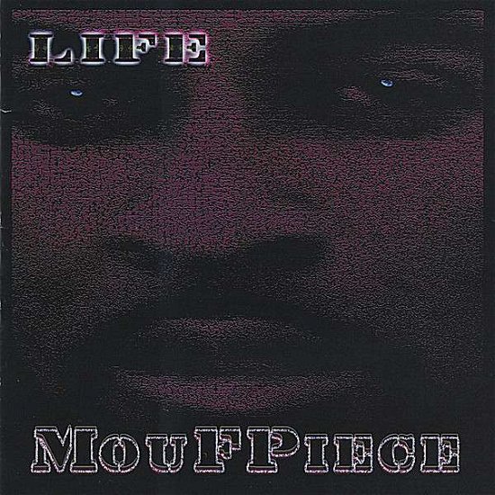 Cover for L.i.f.e. · Moufpiece (CD) (2008)