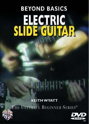 Beyond Basics - Beyond Basics: Electric Slide Guitar - Filmy - NO INFO - 0654979093978 - 20 czerwca 2005