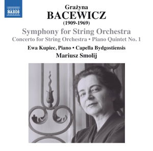 Symphony for String Orchestra - G. Bacewicz - Muzyka - NAXOS - 0747313322978 - 27 października 2014