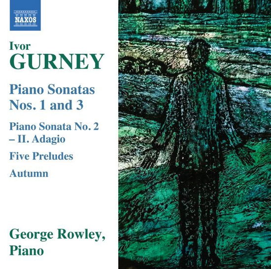 Cover for George Rowley · Ivor Gurney: Piano Sonatas Nos. 1 and 3 (CD) (2023)