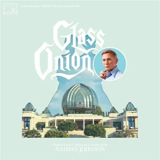 Glass Onion - O.s.t. - Nathan Johnson - Musiikki - MONDO - 0810041488978 - perjantai 28. huhtikuuta 2023