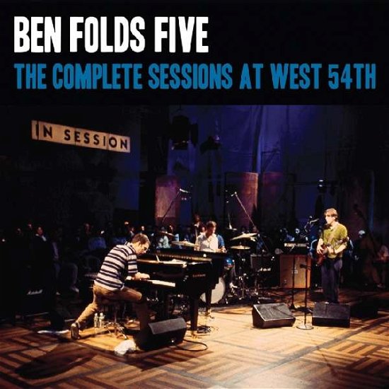 The Complete Sessions at West 54th - Ben Folds Five - Música - ROCK/POP - 0848064006978 - 13 de julho de 2018