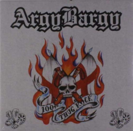 Cover for Argy Bargy · 100% Thug Rock (12&quot;) (2016)