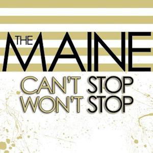 Maine · Cant Stop Wont Stop (LP) (2023)