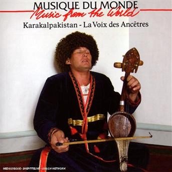 Cover for Karakalpakistan · La Voix Des Ancetres (CD) (2008)