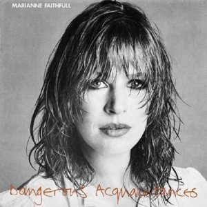 Cover for Marianne Faithfull · Dangerous Acquaintances (CD) [Deluxe edition] (2014)