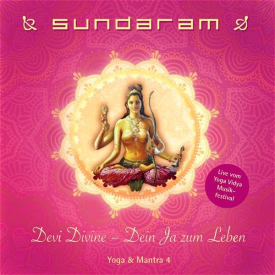 Cover for Sundaram · Devi Divine-dein Ja Zum Leben-yoga &amp; Mantra 4 (CD) (2018)
