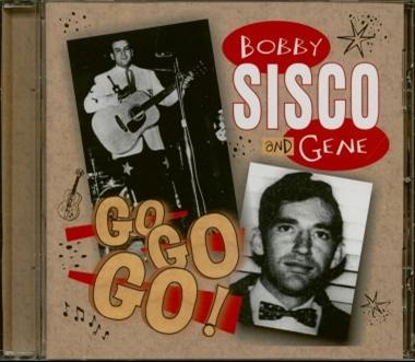 Go Go Go - Bobby & Gene Sisco - Music - HYDRA - 4016030000978 - November 11, 2022