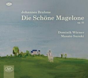 Cover for Brahms / Worner / Suzuki · Die Schone Magelone (CD) (2011)