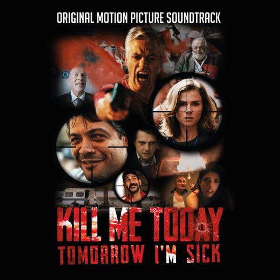 Kill Me Today, Tomorrow I'M Sick - Papst, Robert & Hugo Siegmeth - Música - PRIDE & JOY - 4260432911978 - 24 de janeiro de 2020