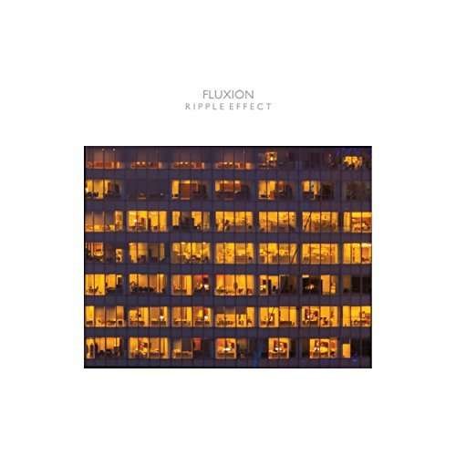 Ripple Effect - Fluxion - Musik - VIBRANT MUSIC - 4260544823978 - 27. april 2018