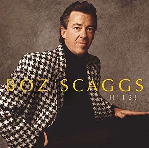 Cover for Boz Scaggs · Hits (CD) [Special edition] (2014)