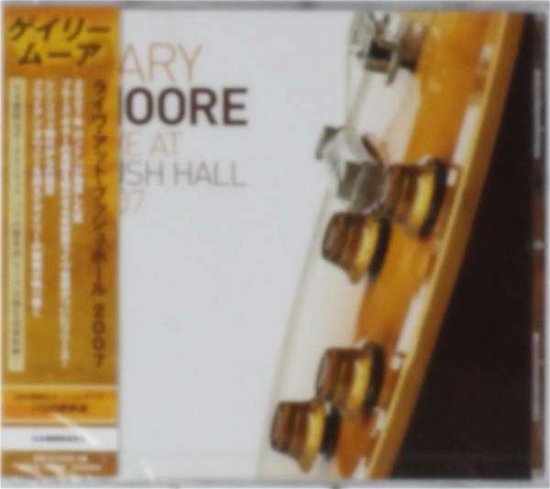 Cover for Gary Moore · Live at Bush Hall 2007 (CD) [Japan Import edition] (2014)