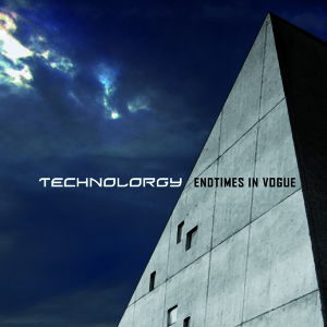 Cover for Technolorgy · Endtimes in Vogue (CD) (2013)