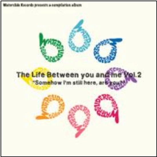 Cover for Life Between You And Me Vol.2 (CD) (2012)