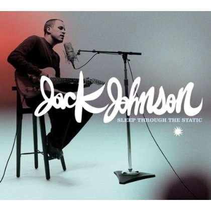 Sleep Through the Static - Jack Johnson - Musiikki -  - 4988005701978 - tiistai 27. maaliskuuta 2012