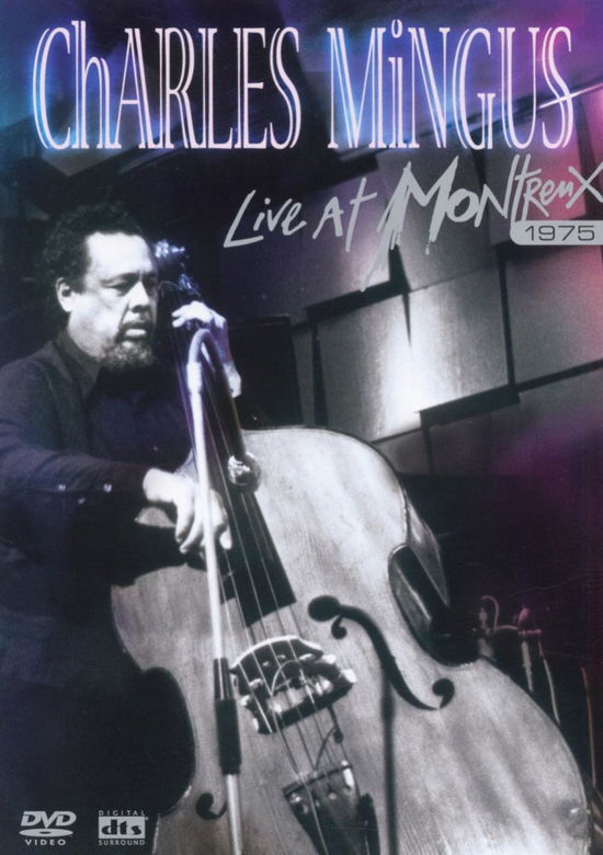 Charles Mingus-live at Montreux 1975 - Charles Mingus - Películas - EAGLE VISION - 5034504944978 - 20 de noviembre de 2017