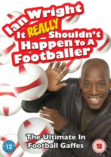 Ian Wright: It Really ShouldnT Happen To A Footballer - Ian Wright: It Really Shouldn' - Movies - UNIVERSAL PICTURES - 5050582515978 - November 12, 2007