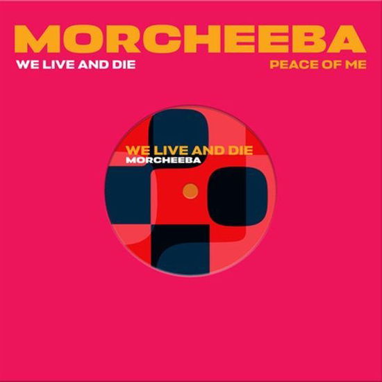 Cover for Morcheeba · We Live And Die / Peace of Me (7&quot;) [RSD 2025 edition] (2025)