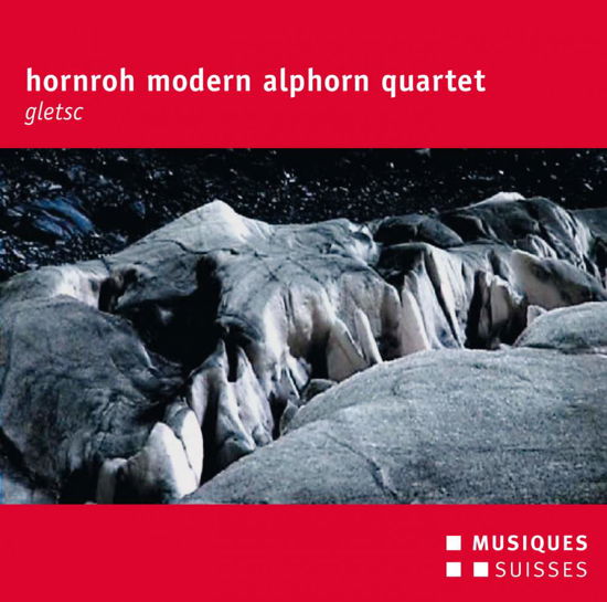 Cover for Gassmann / Streiff / Buettler / Tauder / Briggen · Hornroh Modern Alphorn Quartet - Gletsc (CD) (2015)