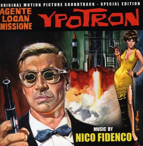 Cover for Nico Fidenco · Agente Logan Missione Ypotro (CD) [Remastered edition] (2010)