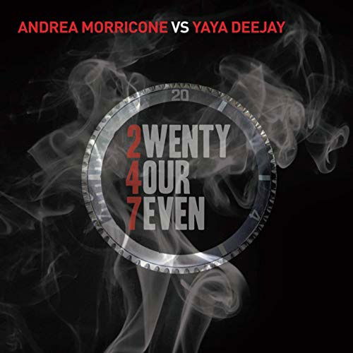 Cover for Morricone,andrea / Yaya Deejay · Twenty Four Seven (CD) (2019)