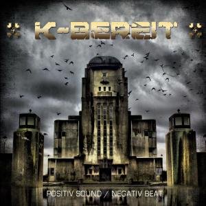 Cover for K · Positiv Sound / negativ Beat (CD) (2013)