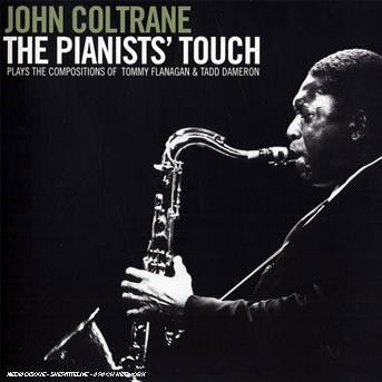 Pianists Touch - John Coltrane - Music - LONE HILL - 8436019582978 - July 10, 2007