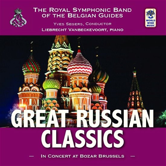 Royal Symphonic Band Of The Belgian Guides · Great Russian Classics (CD) (2017)