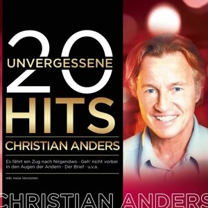 Cover for Christian Anders · 20 Unvergessene Hits (CD) (2015)