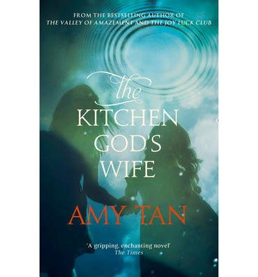 Cover for Amy Tan · The Kitchen God’s Wife (Paperback Bog) (2004)