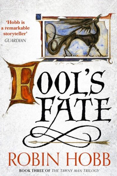 Fool’s Fate - The Tawny Man Trilogy - Robin Hobb - Livros - HarperCollins Publishers - 9780007588978 - 31 de julho de 2014