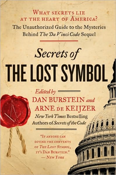 Cover for Arne De Keijzer · Secrets of the Lost Symbol: the Unauthorized Guide to the Mysteries Behind the Da Vinci Code Sequel (Paperback Book) (2010)
