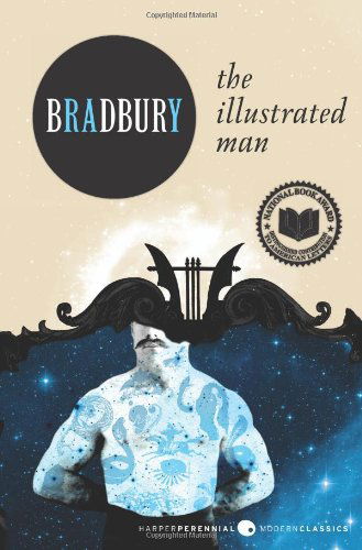 The Illustrated Man - Ray Bradbury - Kirjat - HarperCollins - 9780062079978 - tiistai 11. lokakuuta 2011