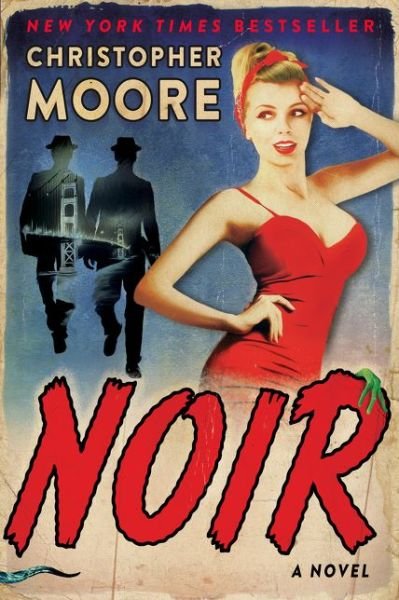 Cover for Christopher Moore · Noir (Book) (2018)