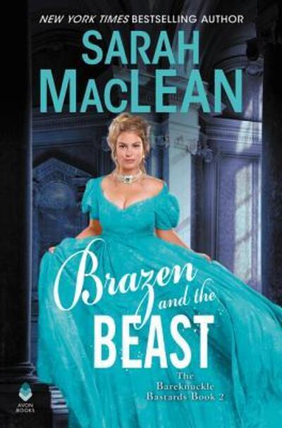 Cover for Sarah MacLean · Brazen and the Beast: The Bareknuckle Bastards Book II - The Bareknuckle Bastards (Gebundenes Buch) (2019)